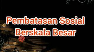 Lagu PSBB Pembatasan Sosial Berskala Besar