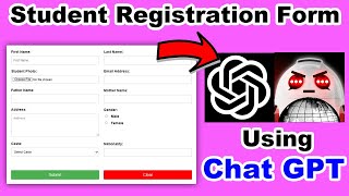 How to create a student registration form using Chat GPT | Chat GPT Built My App in Minutes