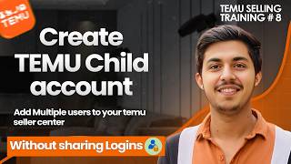 How to Give Child Access in Temu Seller Center (Step-by-Step) - Safe Way to Manage Your Team