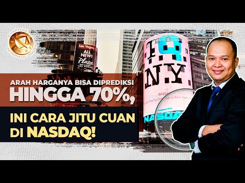 ARAH HARGANYA BISA DIPREDIKSI HINGGA 70%, INI CARA JITU CUAN DI NASDAQ!