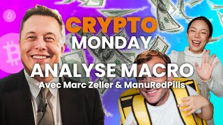 CRYPTO Monday ANALYSE MACRO ft @Mzeller1559 et ManuRedPills 💊
