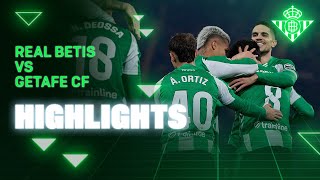 Resumen del partido Real Betis - Getafe CF | HIGHLIGHTS | Real BETIS Balompié