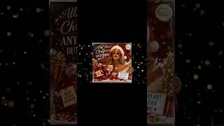 All I Want For Christmas Is Anything But You  (Short Version)