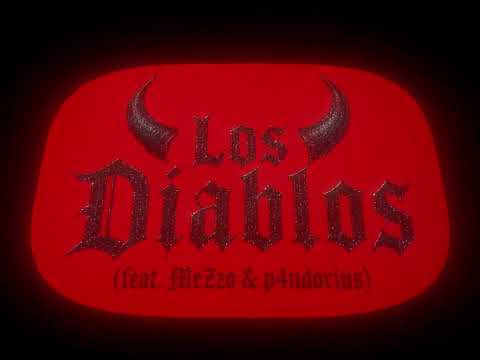 EleVen - Los Diablos (feat. MeZzo & p4nd0rius)(Visual Video) 