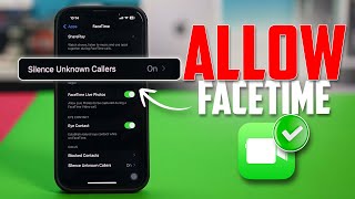 How to Allow FaceTime from Contacts Only on iPhone | Block Unknown Callers