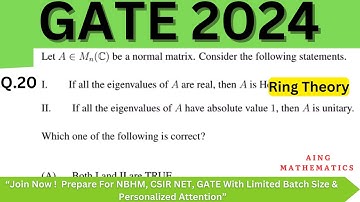 GATE 2024 Mathematics Solutions | Q20: Eigenvalues and Properties of Normal Matrices