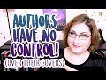 The Truth About Authors & Book Covers!