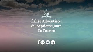 Réunion Mercredi 18 Juin 2025 Église Adventiste du 7e Jour La Fuente