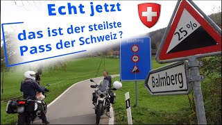 Für Motorradfahrer mit Anspruch. Der Balmberg mit 25% Steigung fordert Geschicklichkeit