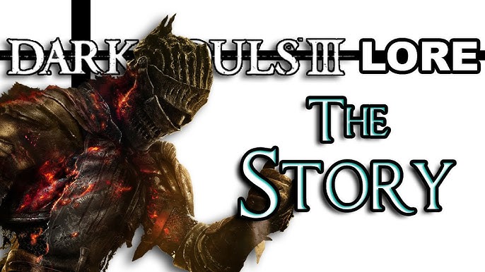 The Entire Dark Souls Story Explained