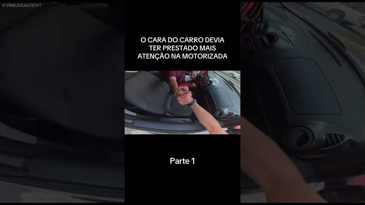 O CARA DO CARRO DEVIA TER PRESTADO MAIS ATENÇÃO NA MOTORIZADA (créditos Vinicius Alves Yt)