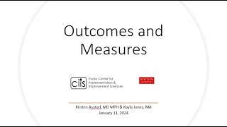 Implementation Science Education Series Seminar 5: Outcomes and Measures