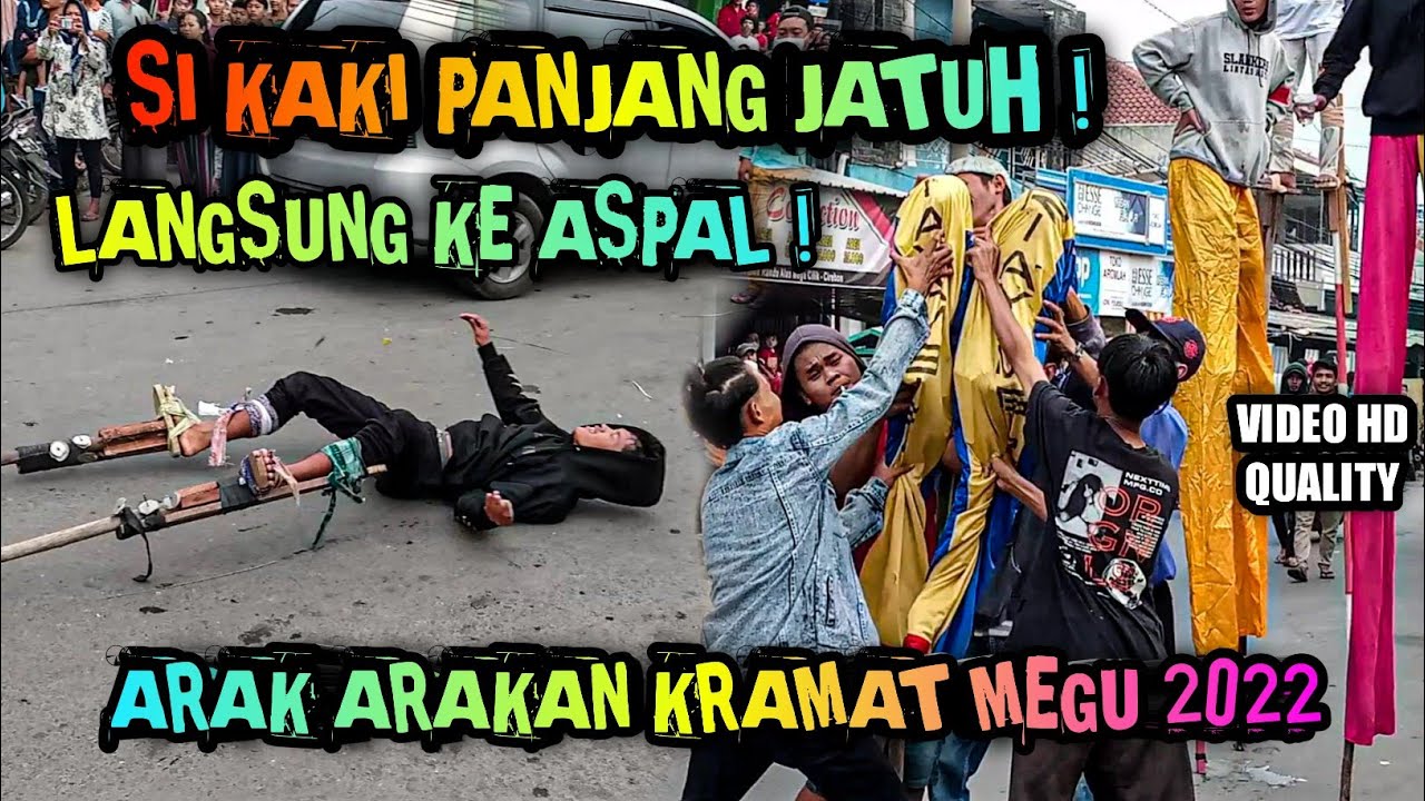Si Kaki Panjang Jatuh Langsung Ke Aspal❗Arak arakan KRAMAT MEGU 2022❗