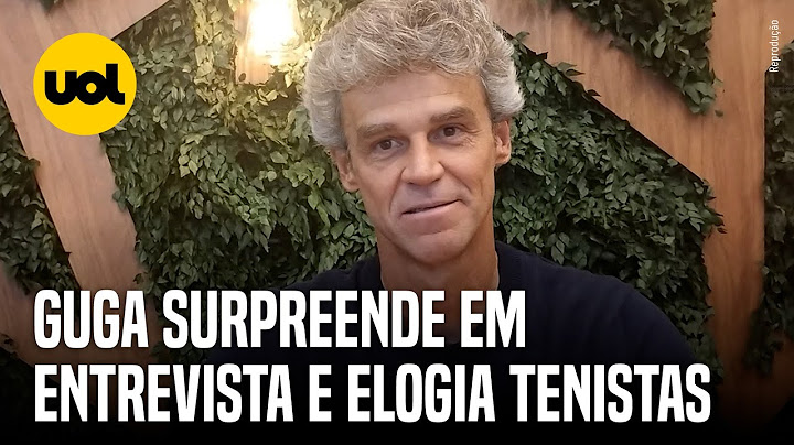 GUGA VÊ MELHOR FASE DO TÊNIS BRASILEIRO EM ANOS E EXALTA BIA HADDAD E JOÃO FONSECA: 'NOVA REALIDADE'