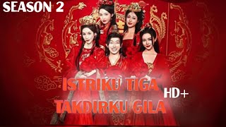 Istriku tiga takdirku gila season 2