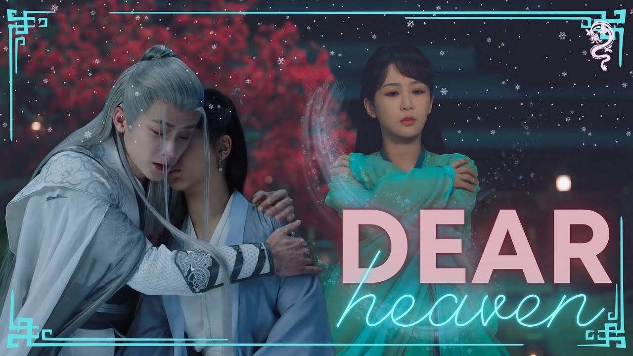 Dear heaven: Xiang Liu / Xiao Yao (Lost you forever) 相柳小夭 长相思