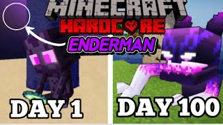 I SURVIVED 100 Days as ENDERMAN in HARDCORE minecraft