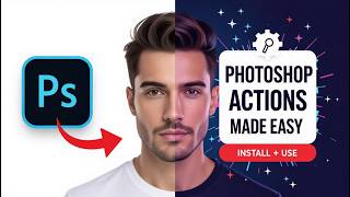 How to Install and Use Actions in Photoshop (Step-by-Step)