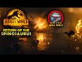 How the SPINOSAURUS WAS in JURASSIC WORLD DOMINION!