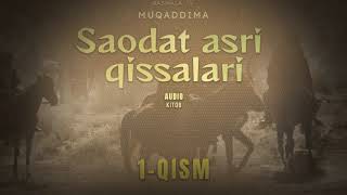 Saodat asri qissalari Muqaddima Саодат асри 1-қисм