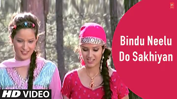 Bindu Neelu Do Sakhiyan - Himachali Folk Video Songs Karnail Rana