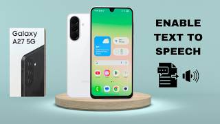 How To Enable Text To Speech On Samsung Galaxy A27