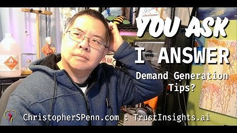 You Ask, I Answer: Demand Generation Tips?