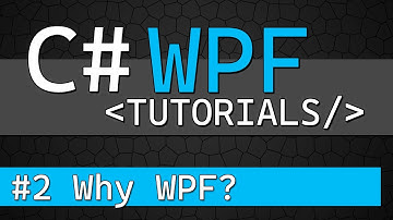 C# WPF Tutorial #2 - Why Learn WPF?