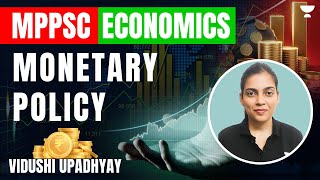 Monetary Policy | Economics | MPPSC 2023 | Vidushi