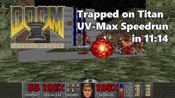 [Doom2] Master Levels for Doom2 "Trapped on Titan" (TTRAP.WAD) UV-Max Speedrun in 11:14