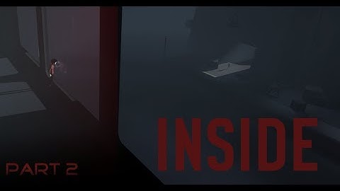 Inside - Part 2 Gameplay Walkthrough PC | HD| (60FPS) no Commentary