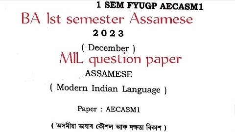BA BSc BCom first sem Assamese aec MIL question paper Dibrugarh University 2023 AECASM1 FYUGP AEC