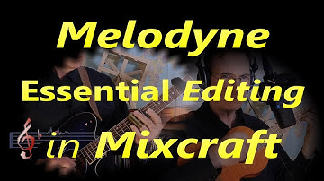 Melodyne Essential Editing in Mixcraft - Correct Pitch and Timing of Guitar and Bass Tracks