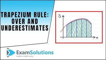Trapezium rule : Type of estimate - too big or too small? : ExamSolutions