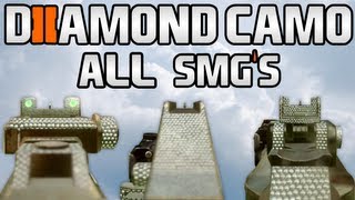 Black Ops 2 DIAMOND CAMO SMGs - Diamond SMG Camos Black Ops 2