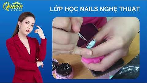 Học nail trọn gói giá bao nhiêu năm 2024