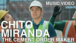 THE CEMENT ORDER MAKER by CHITO MIRANDA (Official Music Video)