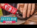 Top 5 Best Glues for Shoes [Review in 2022] - Quick Repairs on Soles, Boots
