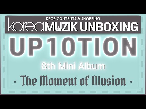 [ENG SUB] #kpop #unboxing "#UP10TION The Moment of Illusion" Kpop contents & Shopping KOREAMUZIK