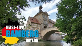 BAMBERG - Reiseführer mit Tipps für Anreise, Ausflüge, Sehenswürdigkeiten, Übernachtungen und mehr!