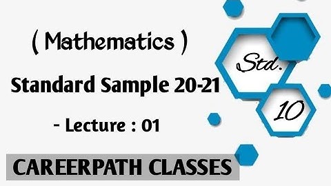 Class: 10 | Mathematics - Standard Sample ( 2020-2021 ) | By - Angad Sir | Careerpath Classes |