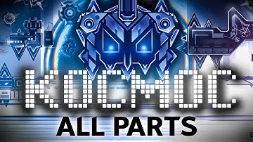 [4K] KOCMOC UNLEASHED | ALL PARTS | GEOMETRY DASH 2.2
