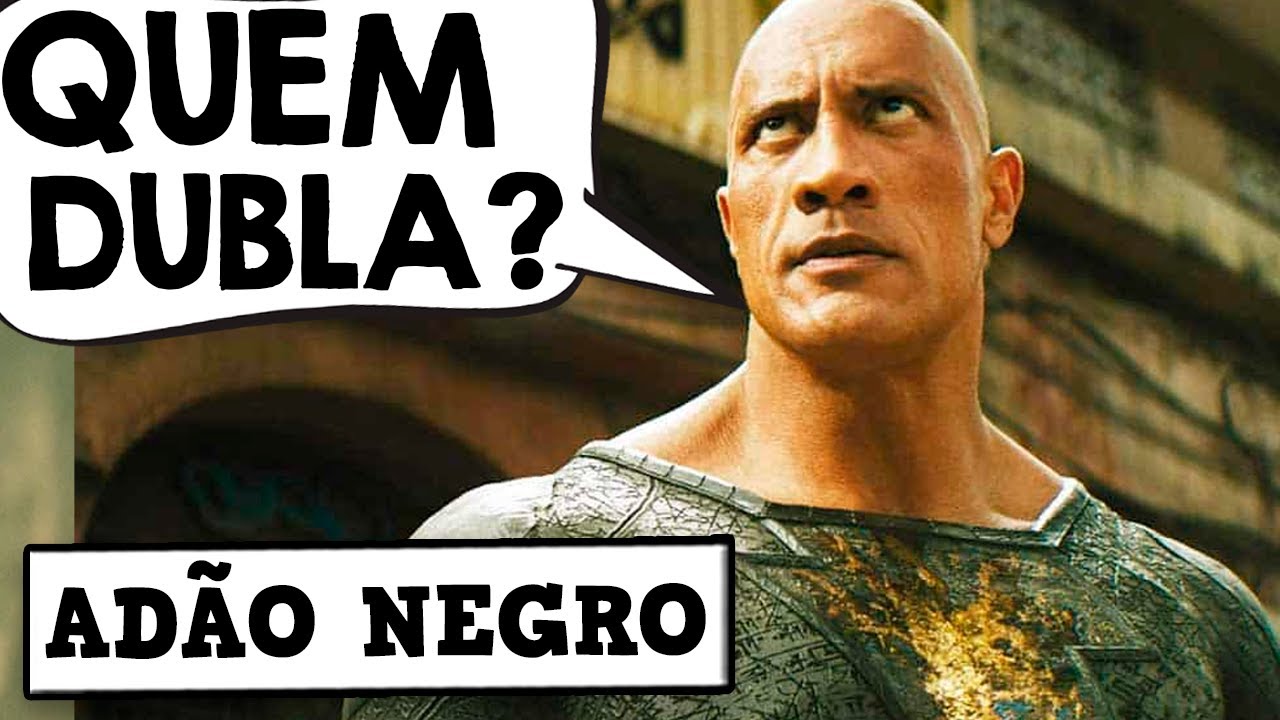 Adão Negro (filme), Dublapédia