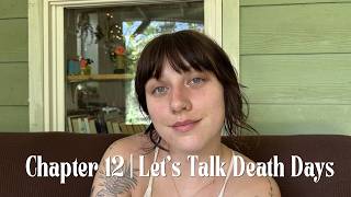 Chapter 12 | Let's Talk Death Days