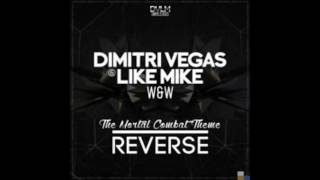 Dimitri Vegas & Like Mike vs W&W - reverse