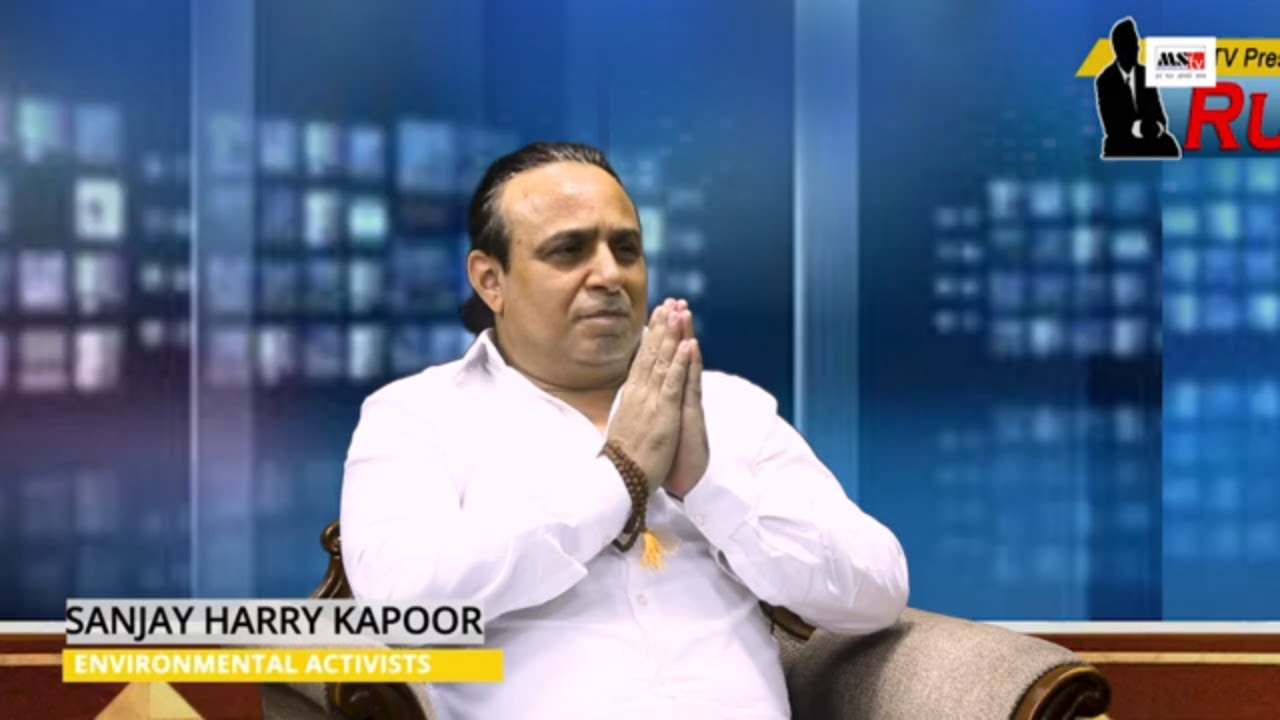 Guest of Marwah Studios Sanjay Harry Kapoor | Environmental Activists | Marwah Studios | MSTV
