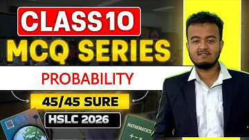 Class 10 Maths MCQ series for HSLC 2026 || Chapter 15 : Probability: সম্ভাৱিতা