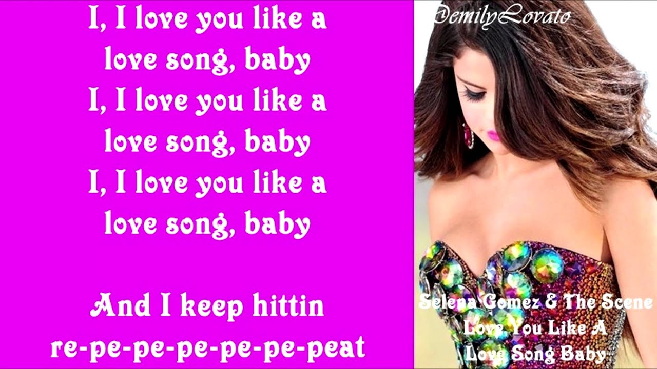 Gomez love song baby. Лов Сонг бейби. Love you like a Love Song.