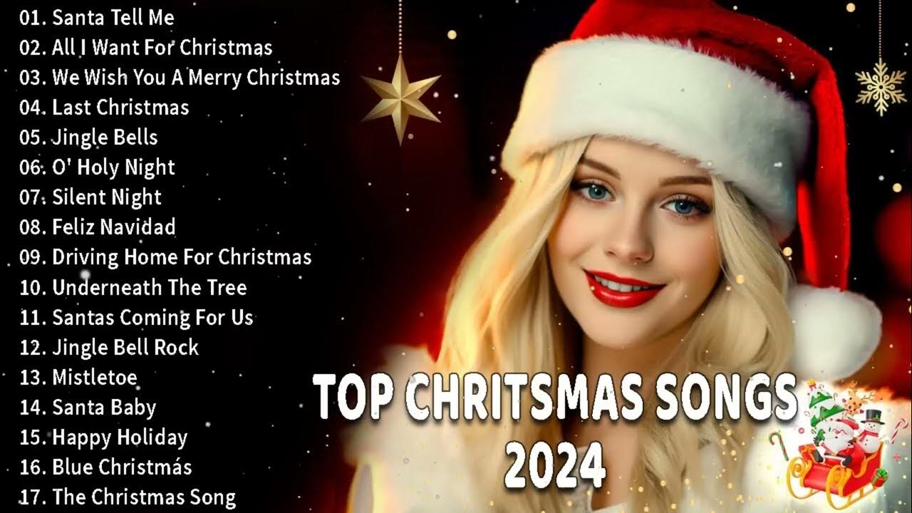 Top Christmas Songs of All Time Christmas Songs Playlist 2024