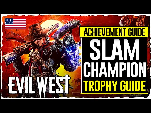 Evil West Trophy Guide & Roadmap